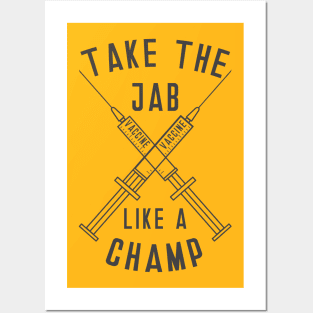 Take the Jab like a Champ Posters and Art